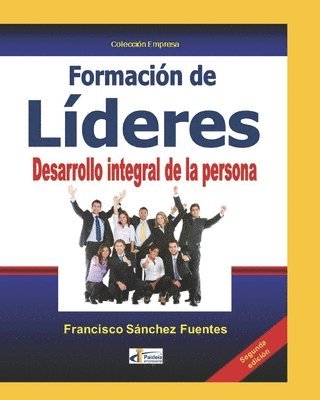 FORMACION DE LIDERES. Desarrollo integral de la persona 1