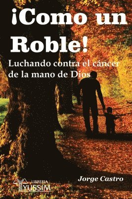 Jorge Castro - ¡Como un Roble!, Häftad