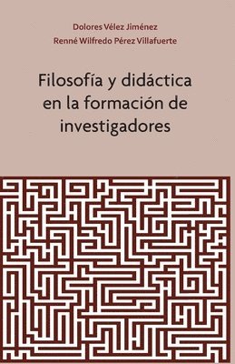 bokomslag Filosofia y Didactica en la Formacion de Investigadores