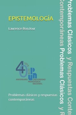 bokomslag Epistemología, problemas clásicos y respuestas contemporáneas