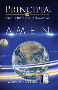 bokomslag Principia. Origen y Destino de la Humanidad