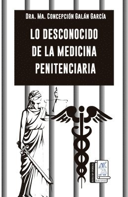 bokomslag Lo desconocido de la medicina penitenciaria