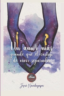 Josué Nandayapa - Amor Más Grande Que El Castigo de Vivir Separados, Häftad. Tillgänglighet: Tillfälligt slut