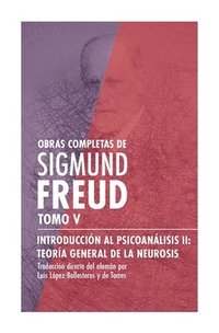 bokomslag Introducción al psicoanálisis II, teoría general de la neurosis