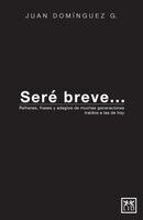 Juan Domínguez - Seré breve..., Häftad