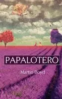 Martin Boyd - Papalotero, Häftad. Tillgänglighet: Lägg i varukorg