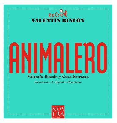 Valentín Rincón - Animalero, Häftad