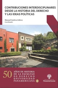 bokomslag Contribuciones interdisciplinares desde la Historia del Derecho y las ideas políticas