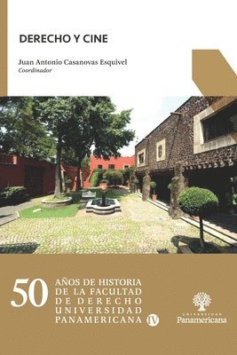 Rafael Cervantes Daguerre, José María Soberanes Díez, Manuel Andreu Gálvez - Derecho y Cine, Häftad