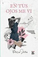 Erica Vera - En tus ojos me vi, Häftad