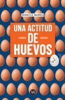 Mónica Borda - actitud de huevos, Häftad. Tillgänglighet: Lägg i varukorg