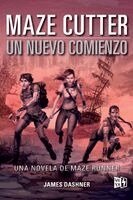 James Dashner - Maze Cutter: Un Nuevo Comienzo, Häftad