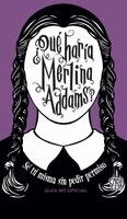 Sarah Thompson - ¿Qué haría Merlina Addams?, Inbunden. Tillgänglighet: Lägg i varukorg