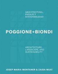bokomslag Poggione+Biondi: Architecture, Landscape and Sustainability