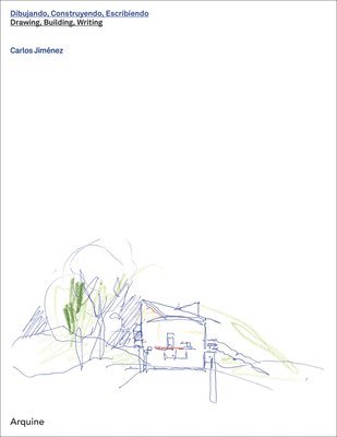 bokomslag Carlos Jiménez: Drawing, Building, Writing