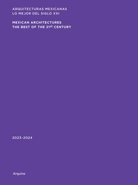 bokomslag Mexican Architectures: The Best of the 21st Century, 2023-2024