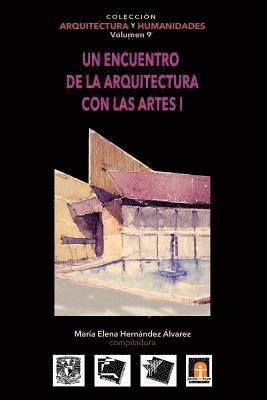 Volumen 9 Un encuentro de la arquitectura con las artes I