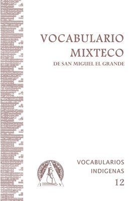 Anne Dyk, Betty Stoudt - Vocabulario Mixteco de San Miguel el Grande, Häftad