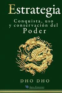 Estrategia: Conquista, uso y conservación del Poder