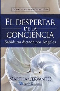 bokomslag El despertar de la conciencia: Sabiduría dictada por Ángeles