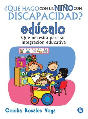 bokomslag ¿Qué Hago Con Un Niño Con Discapacidad? Edúcalo