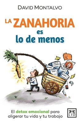 David Montalvo - La zanahoria es lo de menos, Häftad