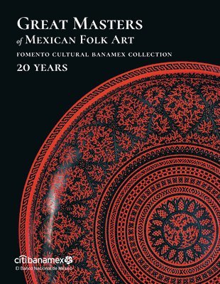 Great Masters Of Mexican Folk Art 1