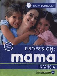 Profesin: Mam Infancia 1