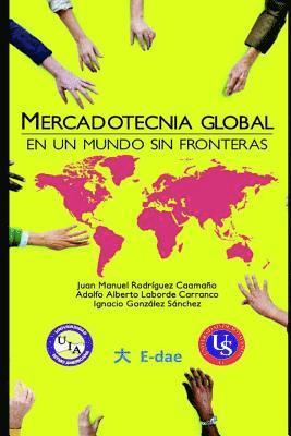 Mercadotecnia Global: En Un Mundo Sin Fronteras 1