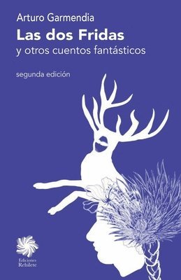 Arturo Garmendia - dos Fridas y otros cuentos, Häftad