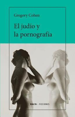 bokomslag El judo y la pornografa