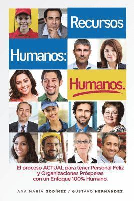 bokomslag RECURSOS HUMANOS HUMANOS; el Libro DEFINITIVO: para aquellos que desean lograr Procesos y Relaciones Laborales ESTABLES y POSITIVAS. El Libro ESENCIAL