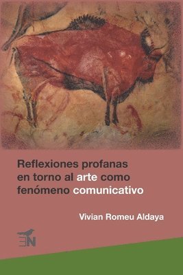 bokomslag Reflexiones profanas en torno al arte como fenómeno comunicativo