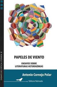 bokomslag Papeles de viento: Ensayos sobre literaturas heterogéneas