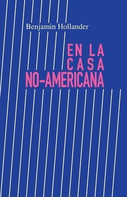 En la Casa No-Americana 1