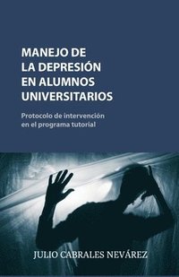 bokomslag Manejo de la Depresion En Alumnos Universitarios
