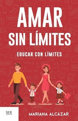 bokomslag Amar sin lmites, educar con lmites