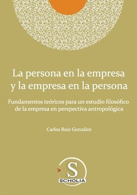 bokomslag La persona en la empresa y la empresa en la persona