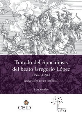 bokomslag Tratado del Apocalipsis del beato Gregorio López (1542 - 1596)