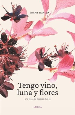 Tengo vino, luna y flores 1