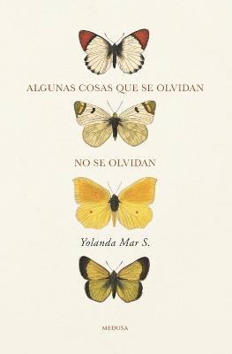 Algunas cosas que se olvidan no se olvidan