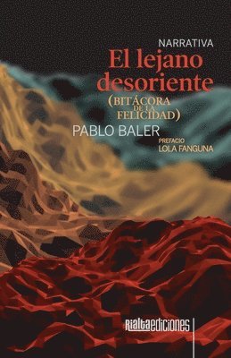 Pablo Baler - lejano desoriente (bitácora de la felicidad), Häftad