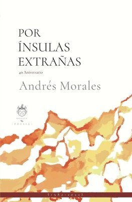 Andrés Morales, Antonio Ojeda - Por ínsulas extrañas, Häftad
