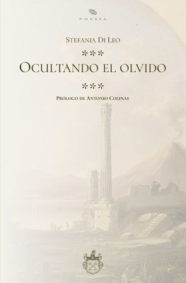 Stefania Di Leo, Antonio Ojeda - Ocultando el olvido, Häftad