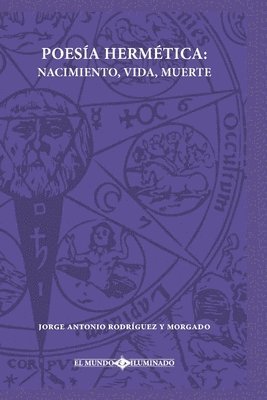 bokomslag Poesía Hermética: Nacimiento, Vida, Muerte