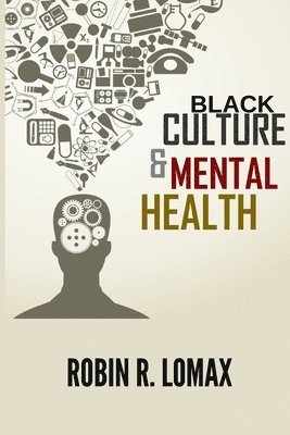 Black Culture and Mental Health 1