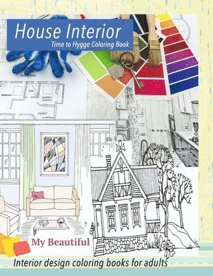 bokomslag My Beautiful House Interior. Time to Hygge coloring book.