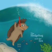 bokomslag The Hedgehog and the Sea