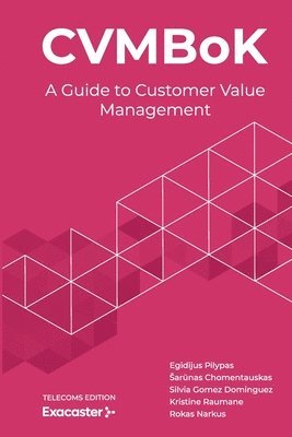 bokomslag CVMBoK: A Guide to Customer Value Management