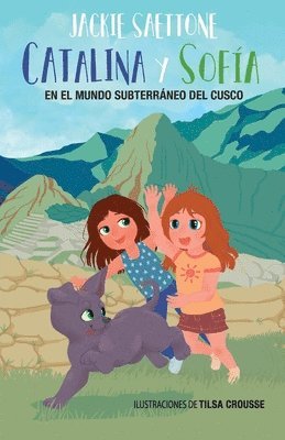 Catalina Y Sofa En El Mundo Subterrneo del Cusco 1